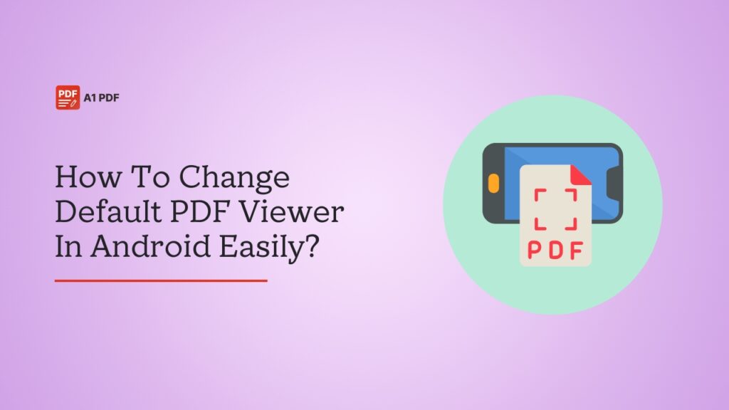 How To Change Default PDF Viewer In Android Easily